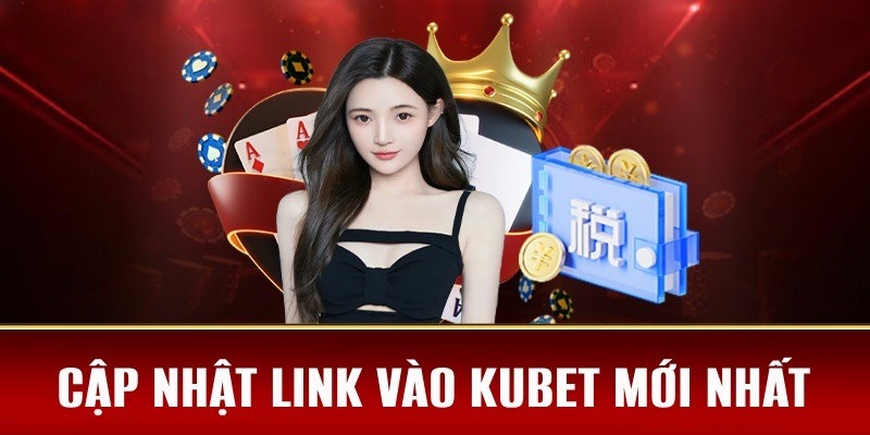 Cần lưu ý 3 vấn đề để vào website KUBET thành công